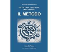 Progettare, costruire, manutenere: il metodo