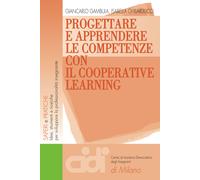 Progettare e apprendere le competenze con il cooperative learning - Gambul...