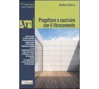 Progettare e costruire con il fibrocemento. Ediz. illustrata