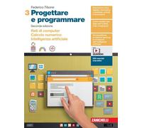 Progettare e programmare. Per le Scuole superiori. Con espansione online. Reti d