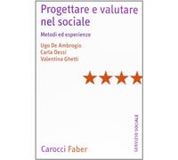 Progettare e valutare nel sociale. Metodi ed esperienze