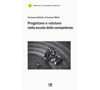 Progettare e valutare nella scuola delle competenze