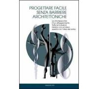 Progettare facile senza barriere architettoniche. La vita rispecchia il tuo atteggaimento. Tutte le rivoluzioni iniziano con un'idea: questa con l'idea del sorriso