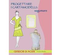 Progettare i cartamodelli: sagomare