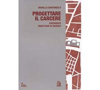 Progettare il carcere. Esperienze didattiche