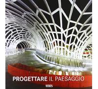 Progettare il paesaggio