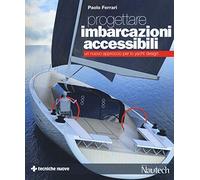 Progettare imbarcazioni accessibili. Un nuovo approccio per lo yacht design