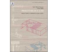 Progettare in X-LAM. Risvolti tecnici e compositivi in zona sismica