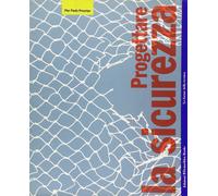 Progettare la sicurezza - [Idea Books]