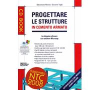 Progettare le strutture in cemento armato. Con CD-ROM