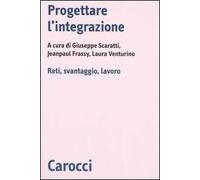 Progettare l'integrazione. Reti, svantaggio, lavoro