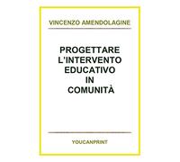 Progettare l'intervento educativo in comunità