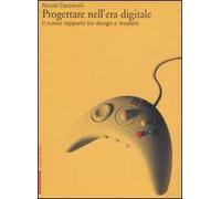 Progettare nell'era digitale. Il nuovo rapporto tra design e modello