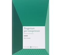 Progettare per competenze. Percorsi e strumenti