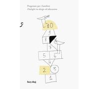 Progettare per i bambini. Dialoghi tra design ed educazione