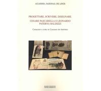 Progettare, Scrivere, Disegnare. Cesare Pascarella e Leonardo Paterna Baldizzi