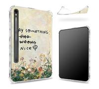 Progettato per Samsung Galaxy Tab S9 FE 5G 11.9 pollici 2023 Custodia con S Pen, retro trasparente con Say Smething Nice, Slim Soft TPU antiurto Bumper Cover