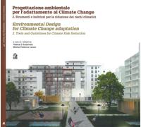 Progettazione ambientale per l'adattamento al climate change. Ediz. italia...