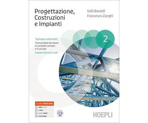 PROGETTAZIONE, COSTRUZIONI E IMPIANTI 2 - BARALDI VALLI, ZANGHI FRANCESCO -