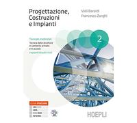 PROGETTAZIONE, COSTRUZIONI E IMPIANTI 2 - BARALDI VALLI, ZANGHI FRANCESCO -