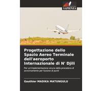 Progettazione dello Spazio Aereo Terminale dell'aeroporto Internazionale di N' Djili: Per un'implementazione sicura della procedura di avvicinamento per fusione di punti