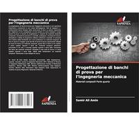 Progettazione di banchi di prova per l'ingegneria meccanica: Materiali compositi Parte quarta