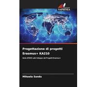 Progettazione di progetti Erasmus+ KA210: Serie AFEDE sullo Sviluppo dei Progetti Erasmus+