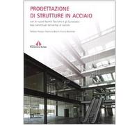 Progettazione di strutture in acciaio con le nuove norme tecniche e gli eurocodici: basi concettuali ed esempi di calcolo