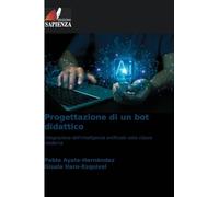 Progettazione di un bot didattico: Integrazione dell'intelligenza artificiale nella classe moderna