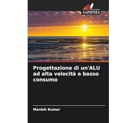 Progettazione di un'ALU ad alta velocità e basso consumo