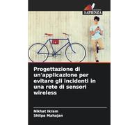 Progettazione di un'applicazione per evitare gli incidenti in una rete di sensori wireless