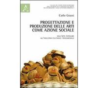 Progettazione e produzione delle arti come azione sociale. Dall'arte popolare all'industria culturale transmediale