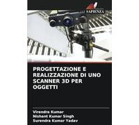 PROGETTAZIONE E REALIZZAZIONE DI UNO SCANNER 3D PER OGGETTI