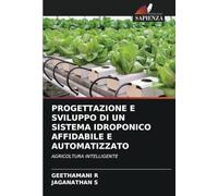 PROGETTAZIONE E SVILUPPO DI UN SISTEMA IDROPONICO AFFIDABILE E AUTOMATIZZATO: AGRICOLTURA INTELLIGENTE