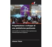 Progettazione e sviluppo di una piattaforma gestionale: eventi scientifici con Trasmissione Online organizzati presso l'Università Assane Seck di Ziguinchor