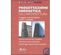 Progettazione energetica dell'architettura. Con CD-ROM