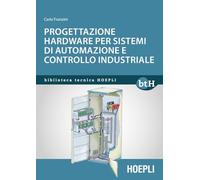 Progettazione hardware per sistemi di automazione e controllo industriale