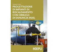 Progettazione impianti di riscaldamento con obbligo di denuncia INAIL