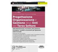 Progettazione, organizzazione e gestione degli enti del Terzo Settore. Con ebook: sulla piattaforma XLIGO il manuale sempre aggiornato