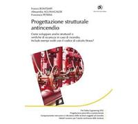 Progettazione strutturale antincendio. Come sviluppare analisi strutturali e verifiche di sicurezza in caso di incendio