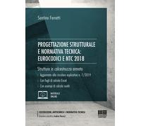 Progettazione strutturale e normativa tecnica: Eurocodici e NTC 2018. Stru...