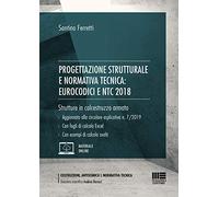 Progettazione strutturale e normativa tecnica: Eurocodici e NTC 2018. Strutture in calcestruzzo armato. Con Contenuto digitale per accesso online