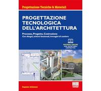 Libri Eugenio Arbizzani - Progettazione Tecnologica Dell'architettura. Processo,