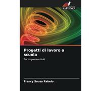 Progetti di lavoro a scuola: Tra progresso e limiti