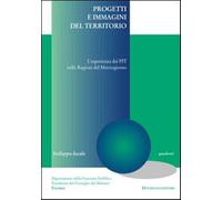 Progetti e immagini del territorio. L'esperienza del PIT nelle regioni del...