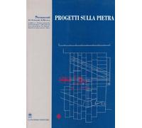 Progetti sulla pietra. Strumenti del Dottorato di Ricerca