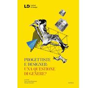 Progettiste e designer: una questione di genere?