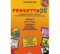 Progetto 28. 2° livello. Libro dell'insegnante. Con CD-ROM - Bertassi Paola