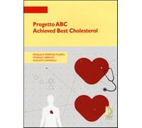 Progetto ABC Achieved Best Cholesterol - Perrone Filardi Pasquale, Urbinat...