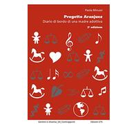 Progetto Aranjuez. Diario di bordo di una madre adottiva